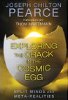 Exploring the Crack in the Cosmic Egg: Split Minds and Meta-Realities by Joseph Chilton Pearce.