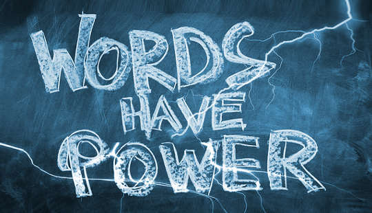 The Power of Your Words – A Little Reminder