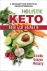 Holistic Keto for Gut Health: A Program for Resetting Your Metabolism by Kristin Grayce McGary