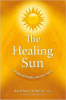 The Healing Sun: Sunlight and Health in the 21st Century by Richard Hobday.